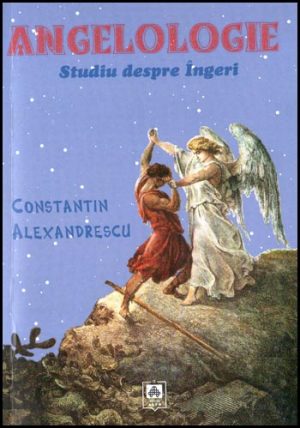 Angelologie - Studiu despre ingeri