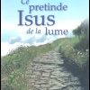 Ce pretinde Isus de la lume