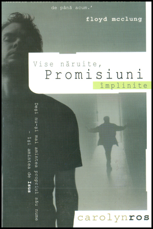 Vise naruite, promisiuni implinite