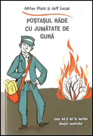 Postasul rade cu jumatate de gura