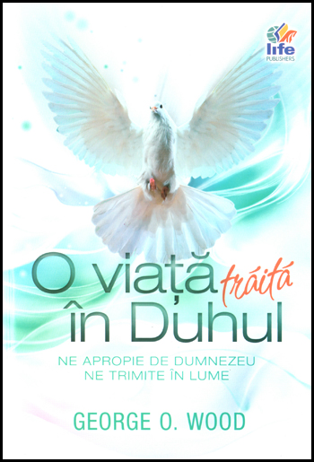 O viata traita in Duhul