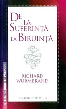 De la suferinta la biruinta