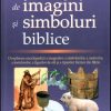 Dictionar de imagini si simboluri biblice