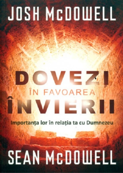 Dovezi in favoarea invierii. Importanta lor in relatia ta cu Dumnezeu