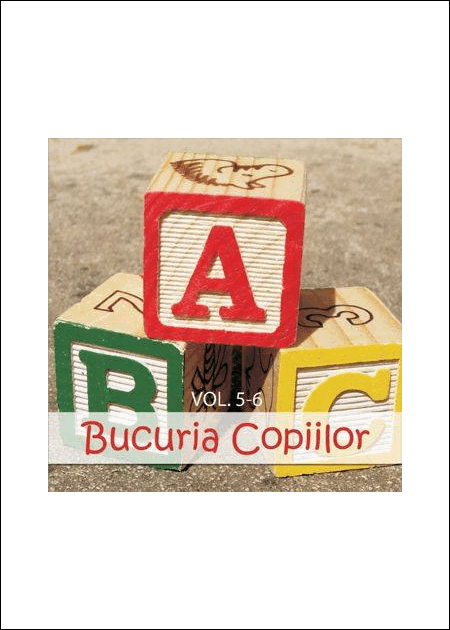 CD Bucuria copiilor - Vol.5 si Vol.6
