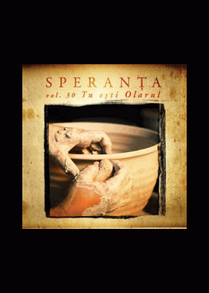 CD Speranta - Tu esti Olarul, Vol. 30