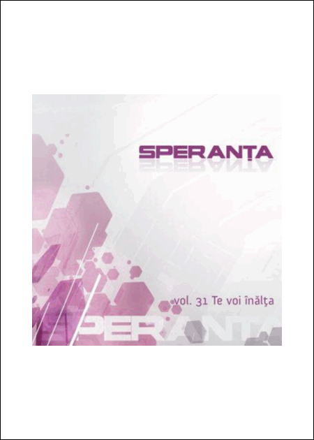 CD Speranta - Te voi inalta, Vol. 31