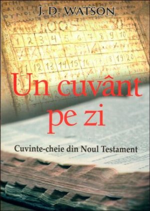 Un cuvânt pe zi - Cuvinte-cheie din Noul Testament