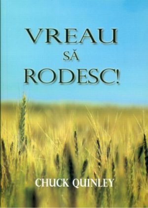 Vreau sa rodesc!