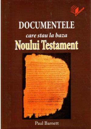 Documentele care stau la baza Noului Testament