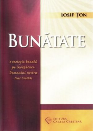Bunatatea o teologie a invataturii lui Isus