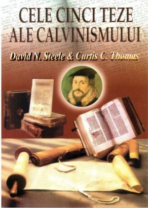 Cele cinci teze ale Calvinismului