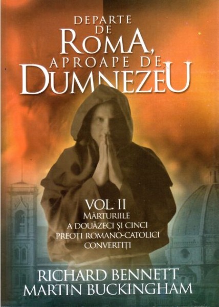 Departe de Roma, aproape de Dumnezeu vol 2