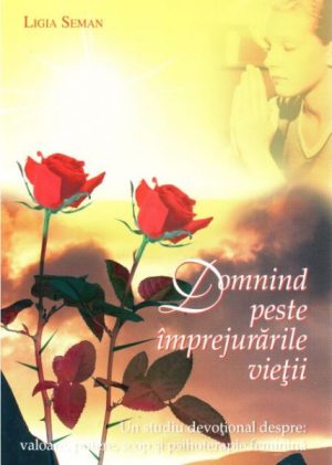 Domnind peste imprejurarile vietii