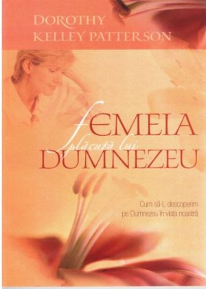 Femeia placuta lui Dumnezeu
