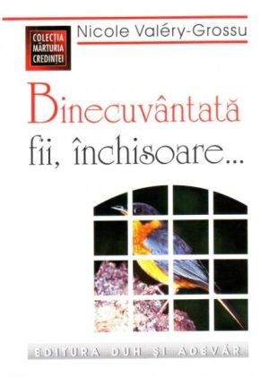 Binecuvantata fii, inchisoare