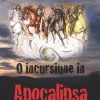 O incursiune in Apocalipsa