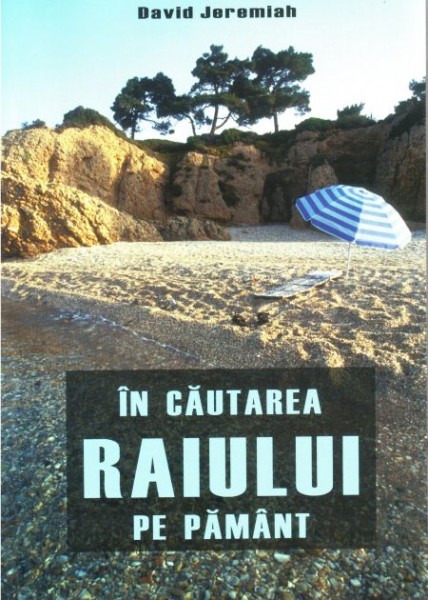 In cautarea raiului pe pamant