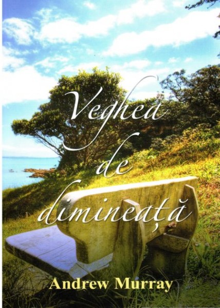 Veghea de dimineata