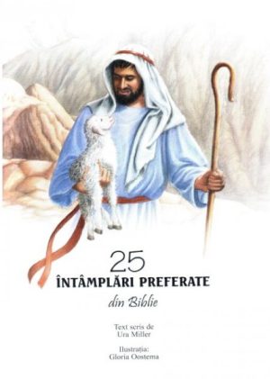 25 intamplari preferate din Biblie