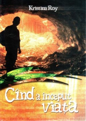 Cand a inceput viata