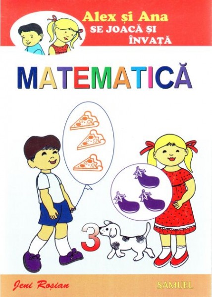Alex si Ana se joaca si invata matematica