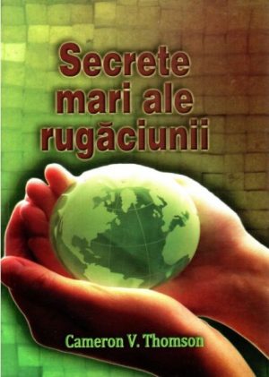 Secrete mari ale rugaciunii
