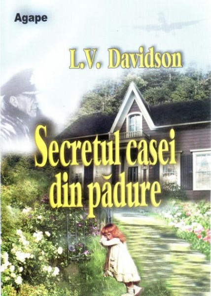 Secretul casei din padure