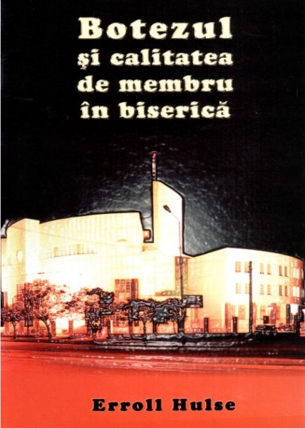 Botezul si calitatea de membru in biserica