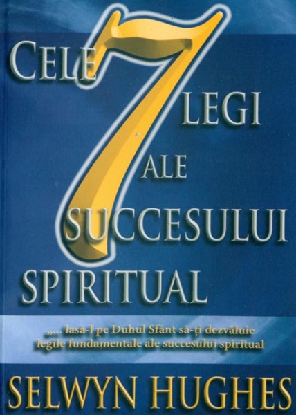 Cele 7 legi ale succesului spiritual