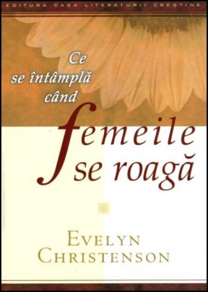 Ce se intampla cand femeile se roaga