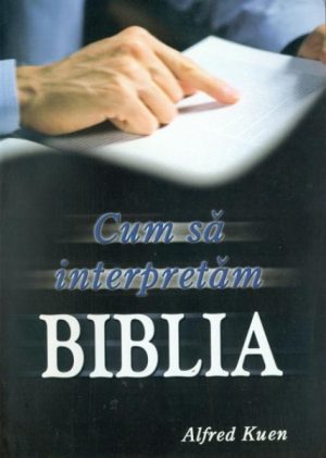 Cum sa interpretam Biblia