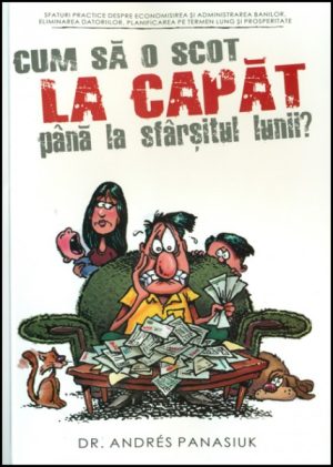 Cum sa o scot la capat pana la sfarsitul lunii?