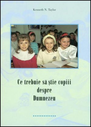 Ce trebuie sa stie copiii despre Dumnezeu