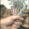 Radacina tuturor lucrurilor rele