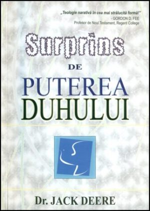 Surprins de puterea Duhului