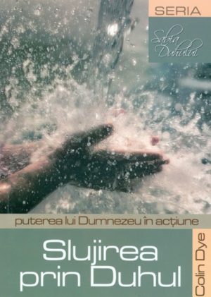 Slujirea prin Duhul