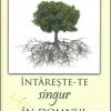 Intareste-te singur in Domnul