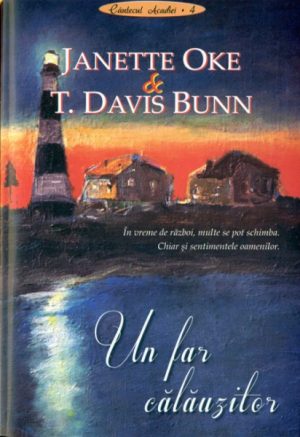 Un far calauzitor - seria Cantecul Acadiei - vol 4