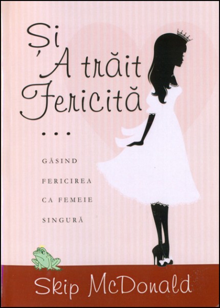 Si a trait fericita...