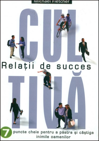 Cultiva relatii de succes