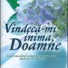 Vindeca-mi inima, Doamne