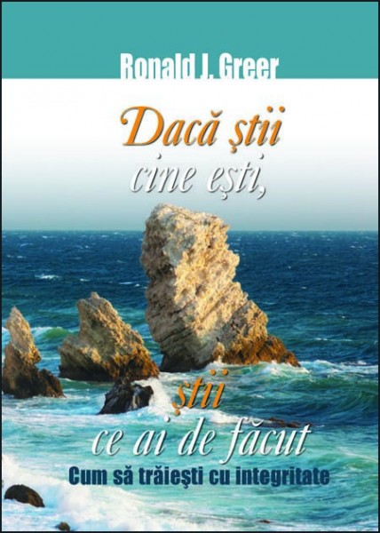 Daca știi cine ești, știi ce ai de făcut