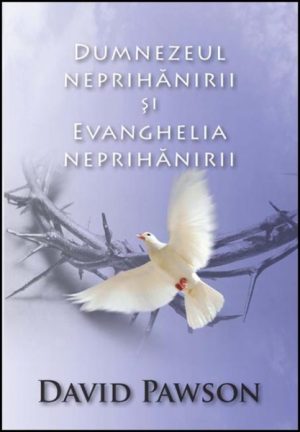 Dumnezeul neprihanirii si Evanghelia neprihanirii