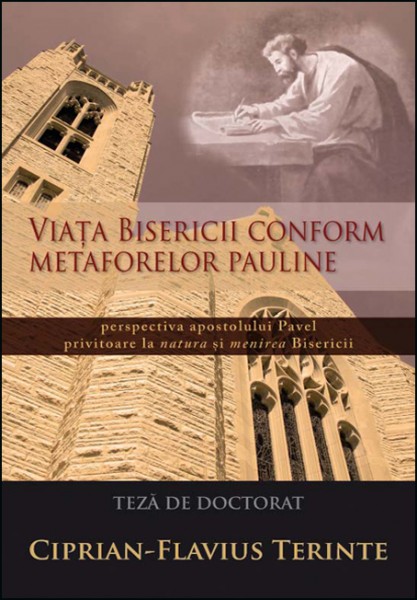 Viața Bisericii conform metaforelor pauline. Perspectiva apostolului Pavel privitoare la natura și menirea Bisericii