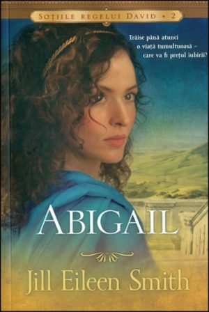 Abigail - seria Sotiile regelui David - vol 2
