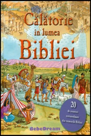 Calatorie in lumea Bibliei