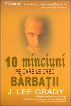 10 minciuni pe care le cred barbatii