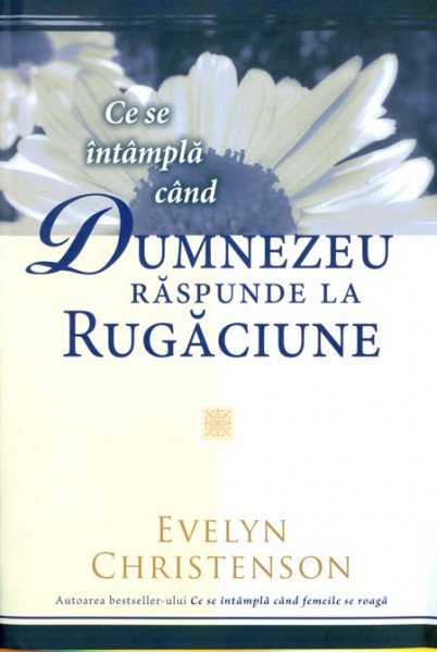 Ce se intampla cand Dumnezeu raspunde la rugaciune