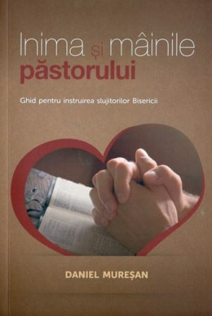 Inima si mainile pastorului